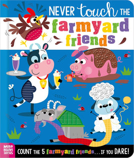 Touch & Feel - Never Touch The Farmyard Friends